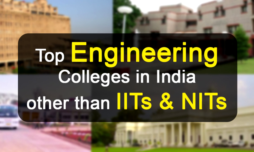 Best Engineering Colleges In India: A Look Beyond IITs