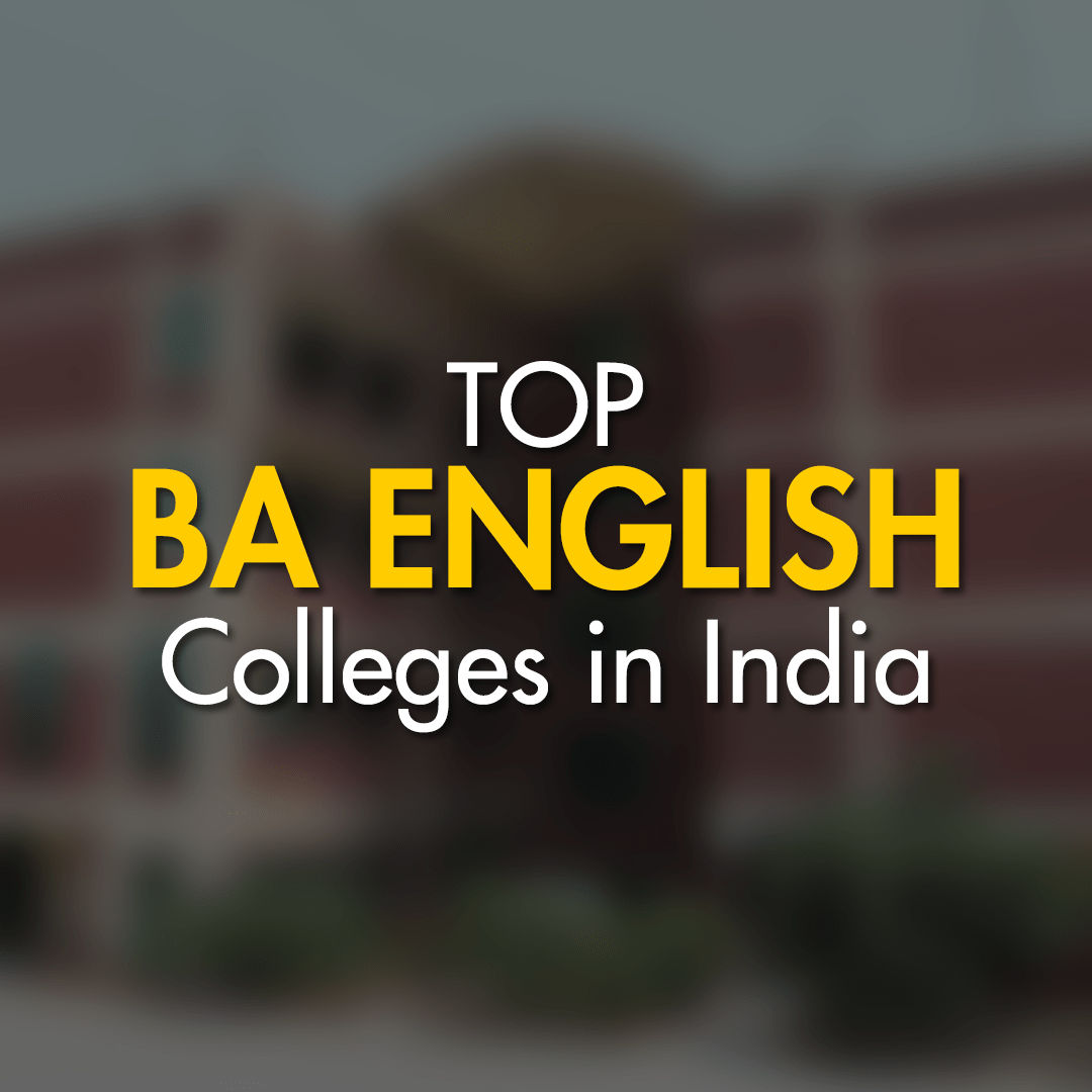 top-ba-english-colleges-in-india-fees-placements-apply-now